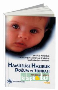 Hamileliğe Hazırlık ve Doğum Sonrası